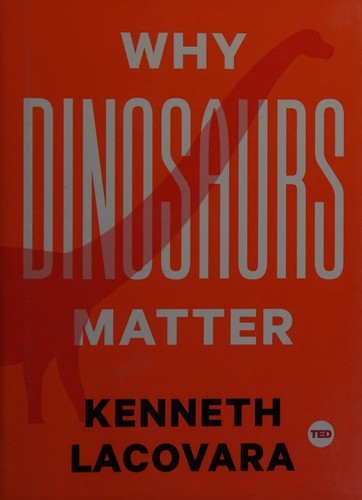 Cubierta de «Why dinosaurs matter»