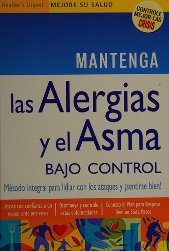 Cubierta de «Mantega las alergias y el asama bajo control»