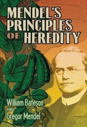 Cubierta de «Mendel's principles of heredity»