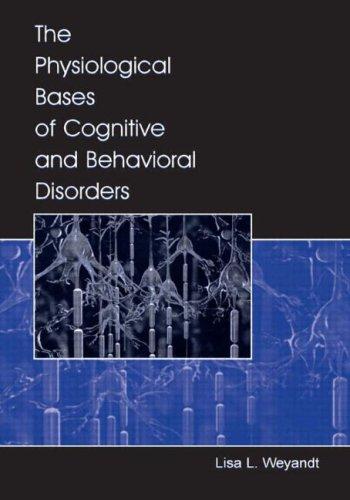 Cubierta de «The Physiological Bases of Cognitive and Behavioral Disorders»
