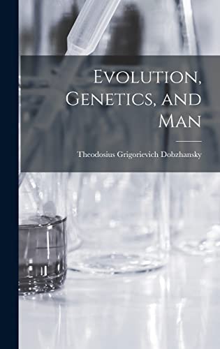 Cubierta de «Evolution, Genetics, and Man»