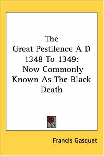 Cubierta de «The Great Pestilence a D 1348 to 1349»