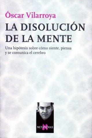 Cubierta de «La Disolucion De La Mente»