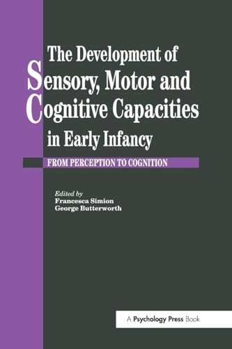 Cubierta de «Development of Sensory, Motor and Cognitive Capacities in Early Infancy»
