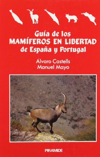 Cubierta de «Guia De Los Mamiferos En Libertad De Espana Y Portugal (Ciencias Del Hombre Y De La Naturaleza)»