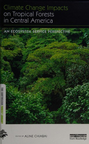 Cubierta de «Climate Change Impacts on Tropical Forests in Central America»